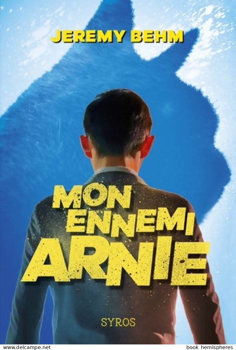 Mon Ennemi Arnie (2017) De Jeremy Behm - Sonstige & Ohne Zuordnung