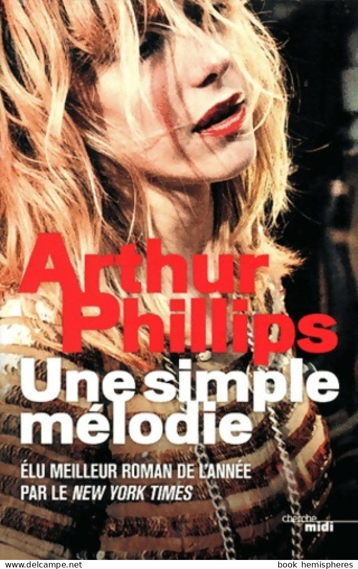 Une Simple Mélodie (2012) De Arthur Phillips - Autres & Non Classés