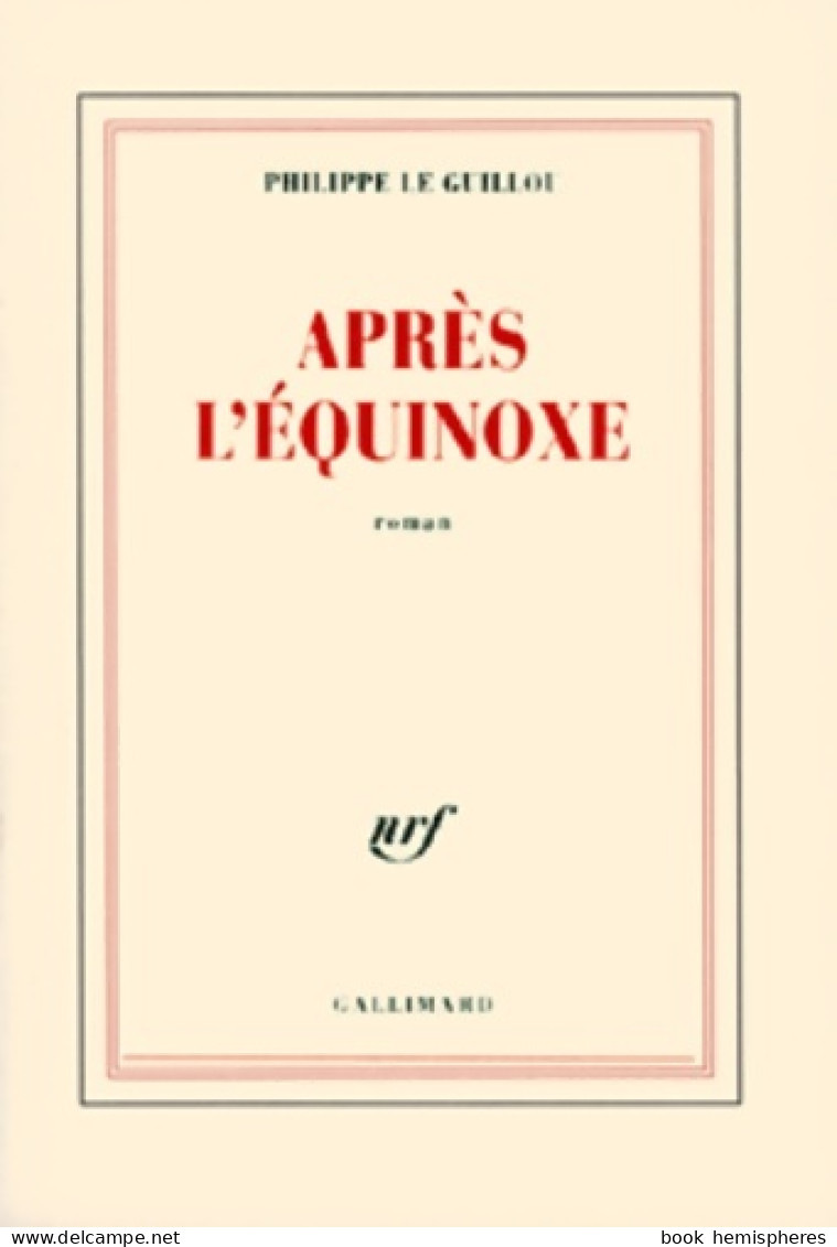 Après L'équinoxe (2005) De Philippe Le Guillou - Sonstige & Ohne Zuordnung