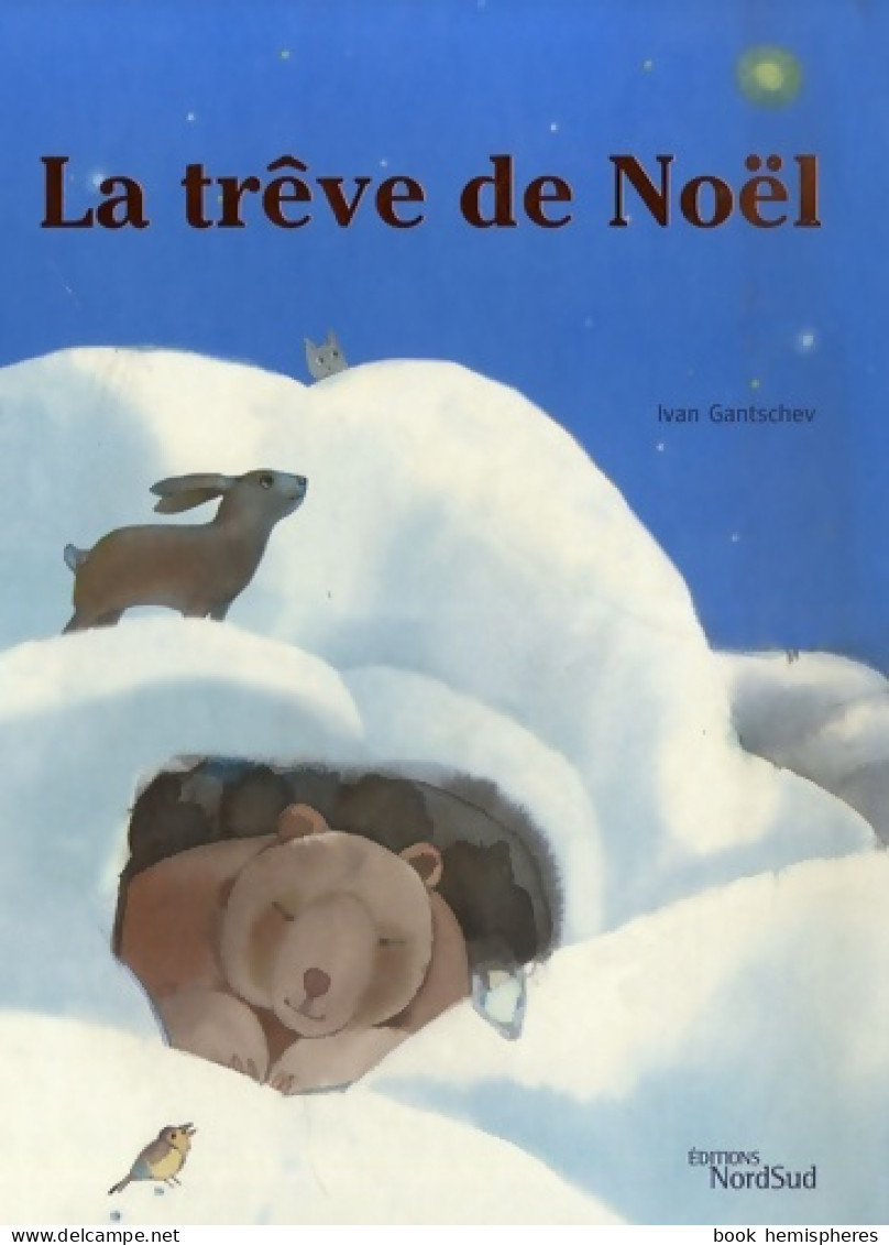 La Trêve De Noël (2007) De Ivan Gantschev - Autres & Non Classés