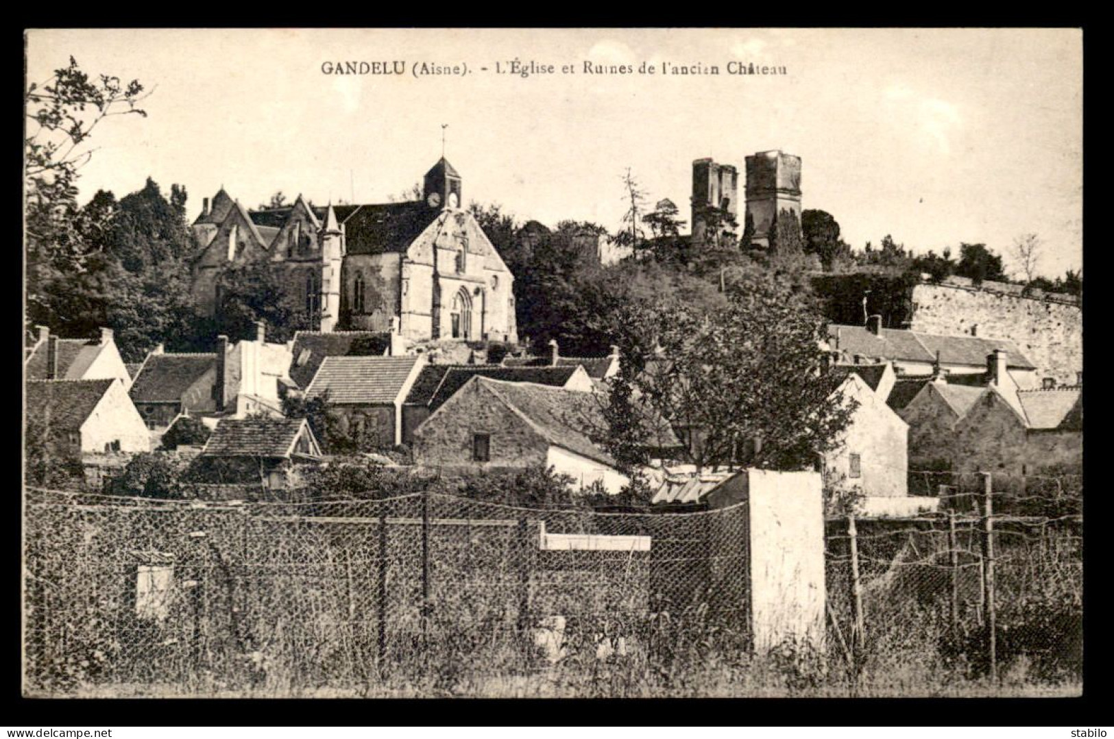 02 - GANDELU - L'EGLISE ET LES RUINES DE L'ANCIEN CHATEAU - Autres & Non Classés