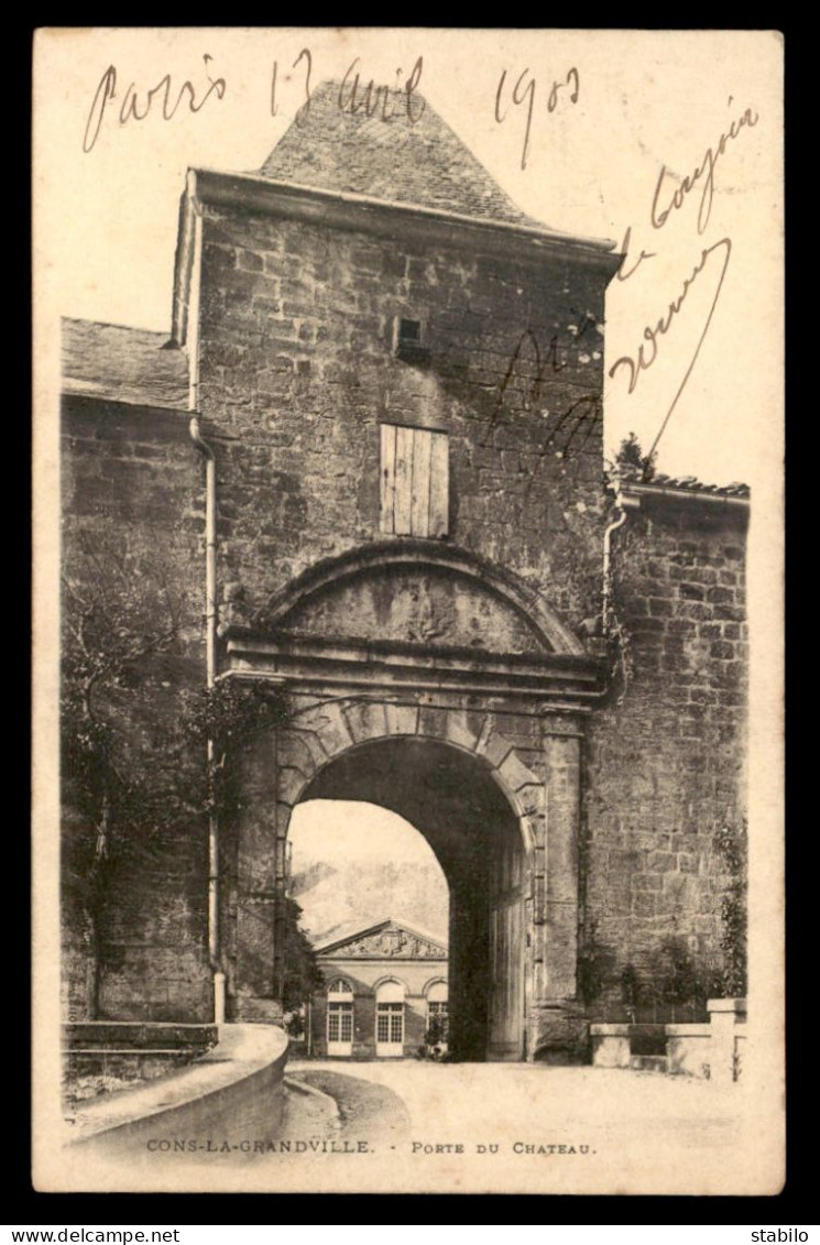 54 - CONS-LA-GRANDVILLE - PORTE DU CHATEAU - Other & Unclassified