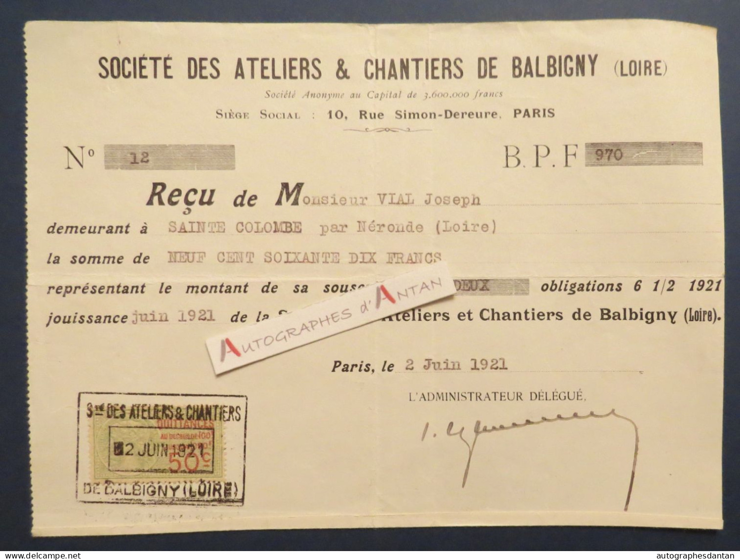 ● 1921 Société Des Ateliers & Chantiers De Balbigny (Loire 42) Reçu M. Joseph Vial Demeurant Sainte Colombe Néronde - 1900 – 1949