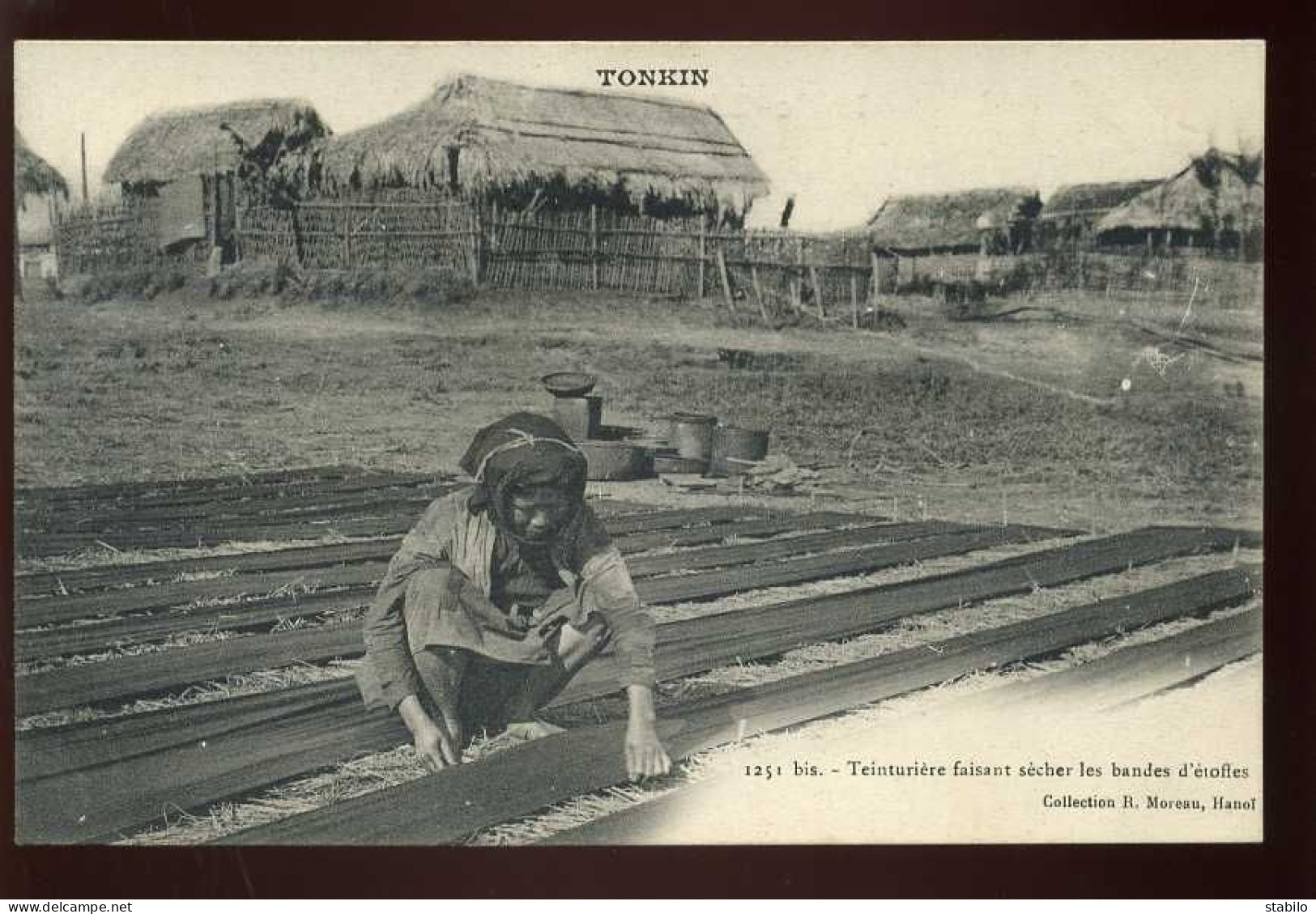 VIET-NAM - TONKIN - TEINTURIERE FAISANT SECHER LES BANDES D'ETOFFES - COLLECTION R. MOREAU, HANOI -  N° 1251 BIS - Vietnam