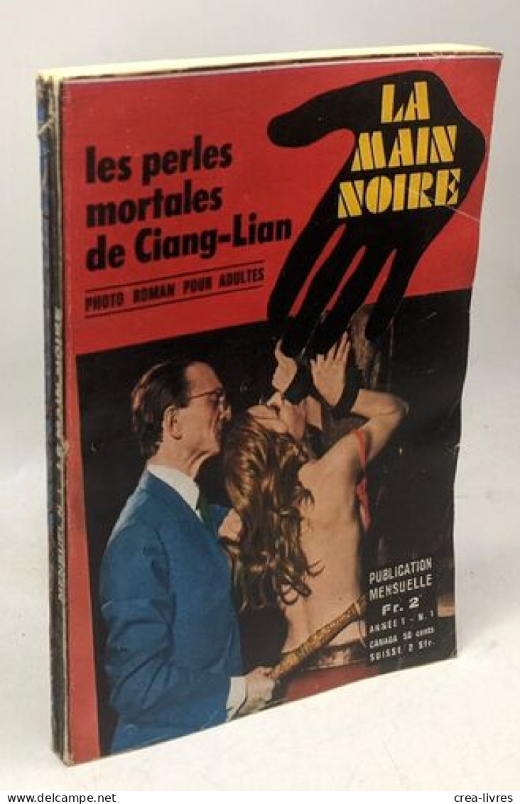 Les Perles Mortales De Ciang-Lian - Photo Roman Pour Adultes --- La Main Noire N°1 - Non Classificati