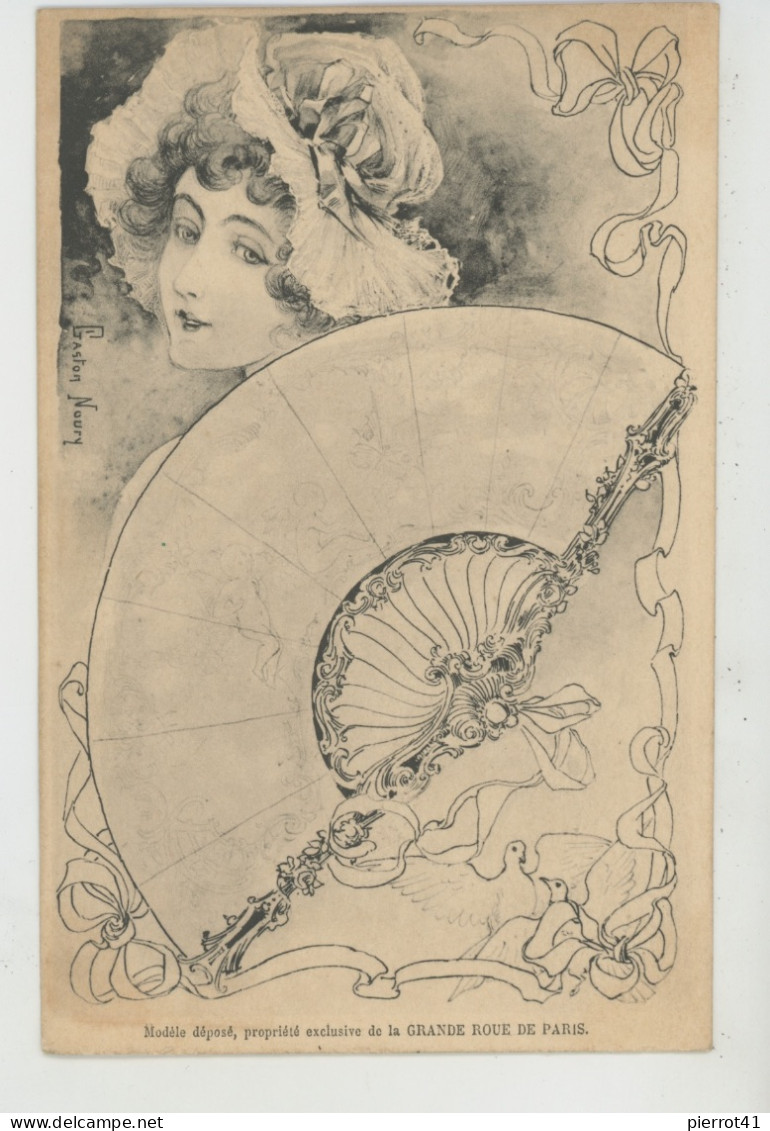 Illustrateur GASTON NOURY - Jolie Carte ART NOUVEAU Portrait Femme Avec éventail (Prop. Grande Roue De Paris) - Other & Unclassified