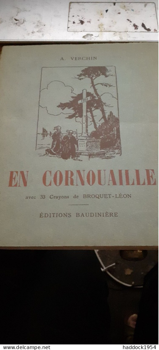 En Cornouaille A.VERCHIN éditions Baudiniere 1930 - Sonstige & Ohne Zuordnung