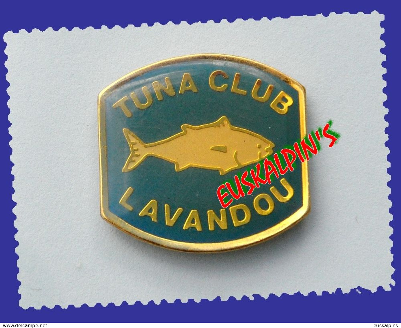 Pin's Pêche Au Gros, Tuna Club Du Lavandou, LE LAVANDOU, Var, Thon, Fish, Poisson - Animaux