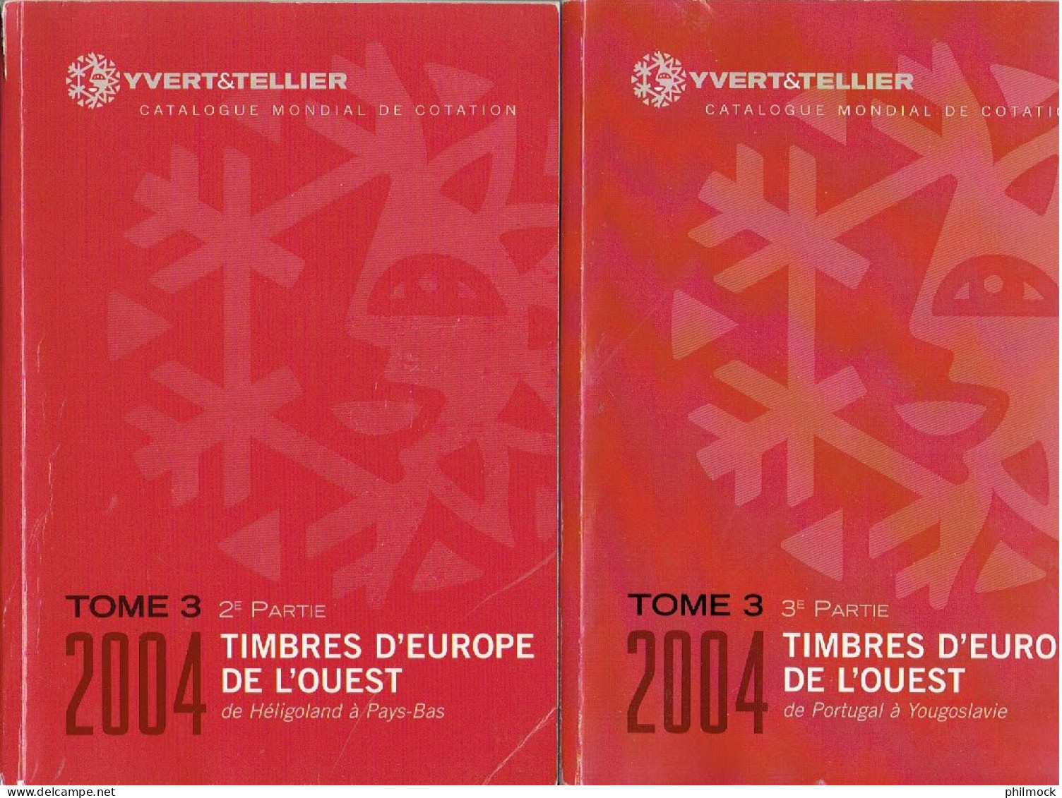 8P - 2 Catalogues Yvert&Tellier 2004 Europe De L'ouest - Héligoland-Pays-Bas Et Portugal-Yougoslavie - Très Bon état - Autres & Non Classés