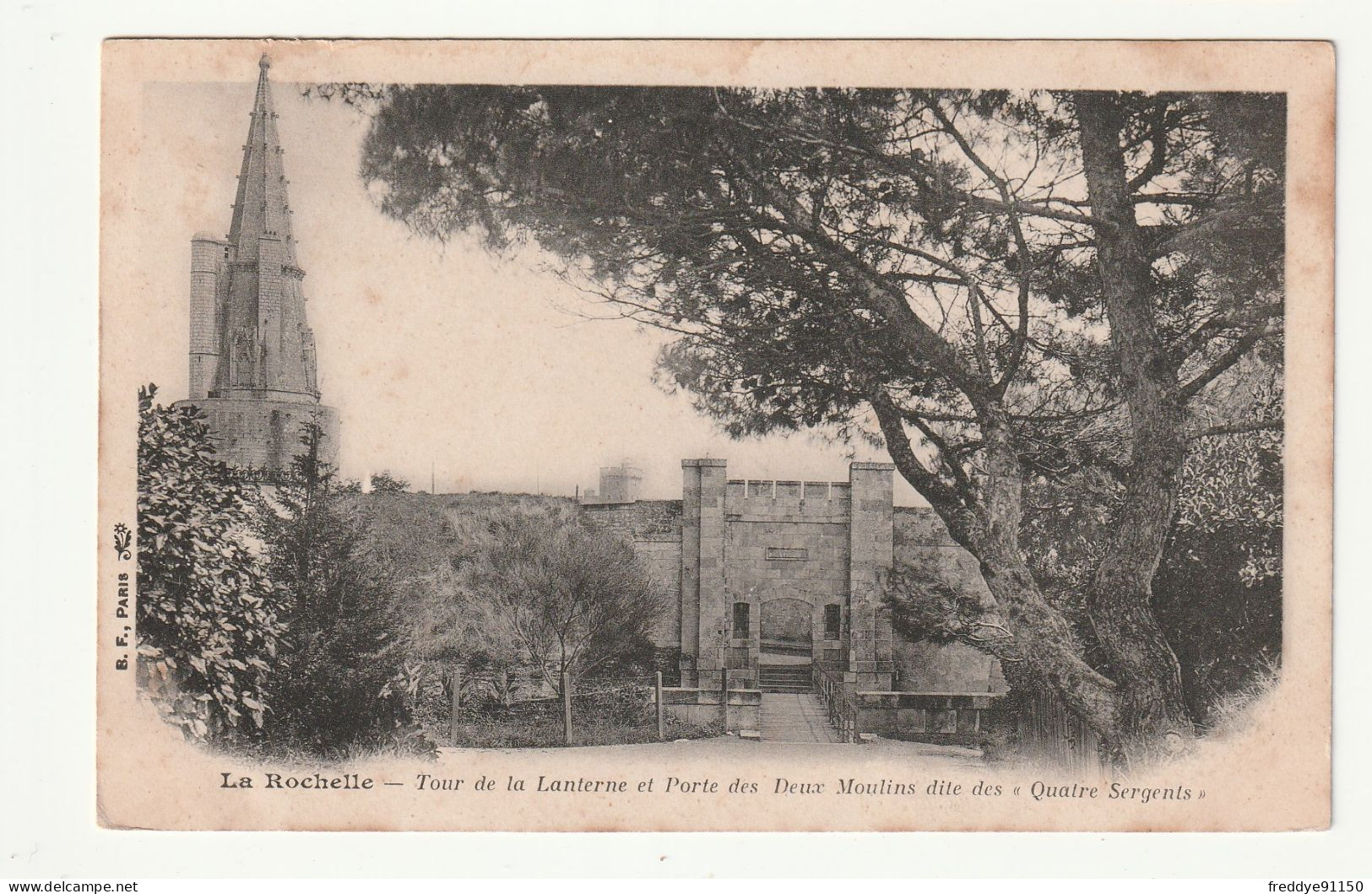 17 . La Rochelle . Tour De La Lanterne Et Porte Des 2 Moulins Dite Des  4 Sergents - La Rochelle