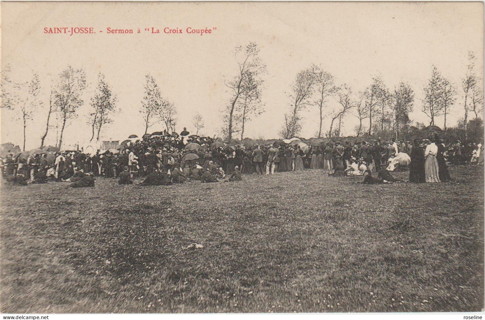 62  SAINT JOSSE  - Procession Sermon à La Croix Coupée - CPA  N/B 9x14 TBE Neuve - Autres & Non Classés