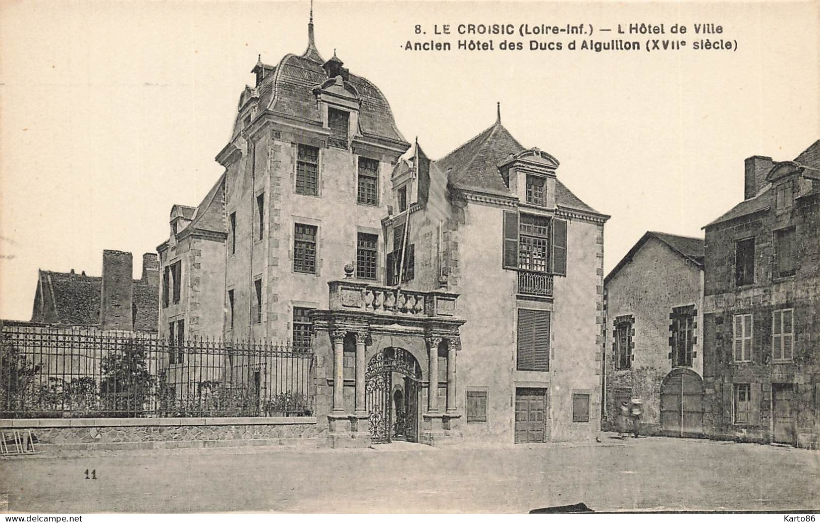 Le Croisic * Place De L'hôtel De Ville * Ancien Hôtel Des Ducs D'aiguillon - Le Croisic