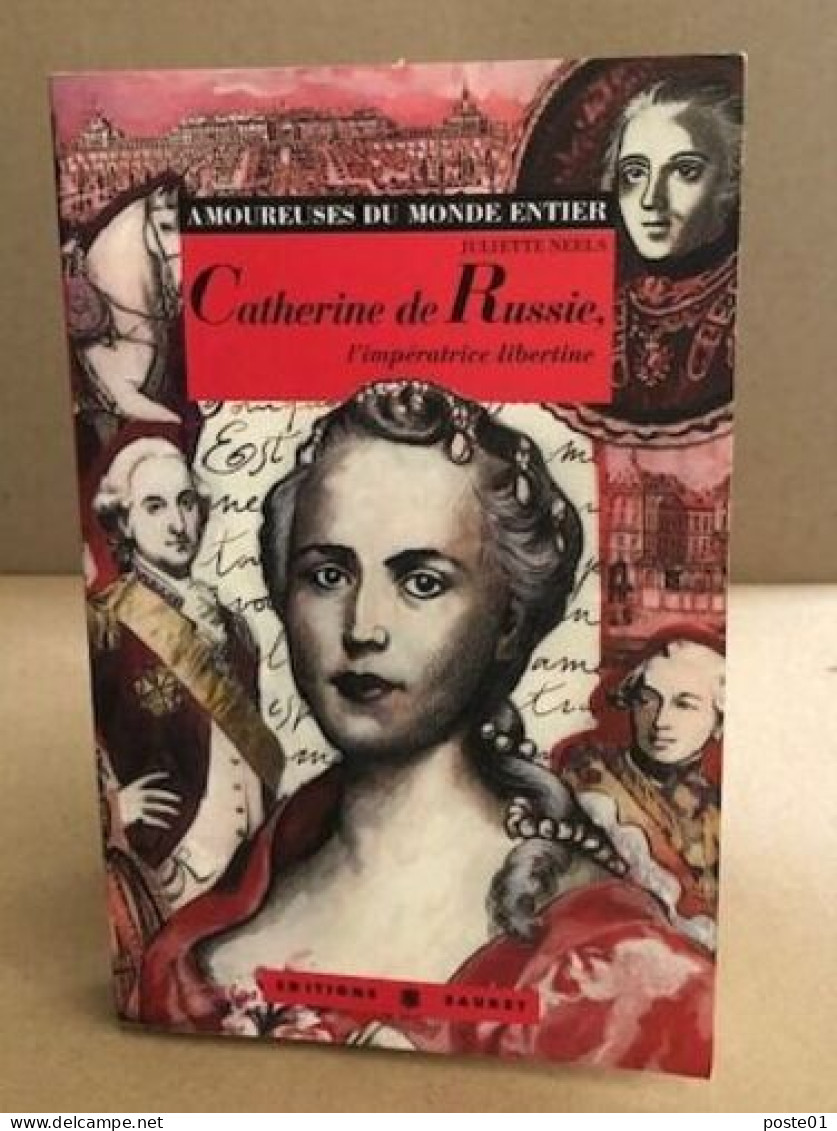 Catherine De Russie : Impératrice Libertine - History
