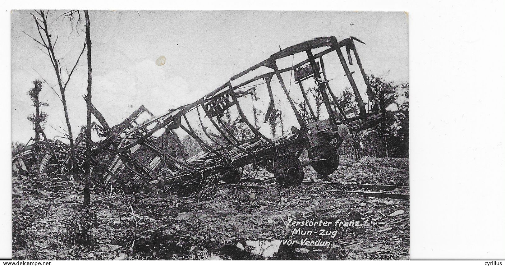 ZERSTORTER FRANZ.MUNITION-ZUG VOR VERDUN - TRAIN DE MUNITION DETRUIT AVANT VERDUN - Autres & Non Classés