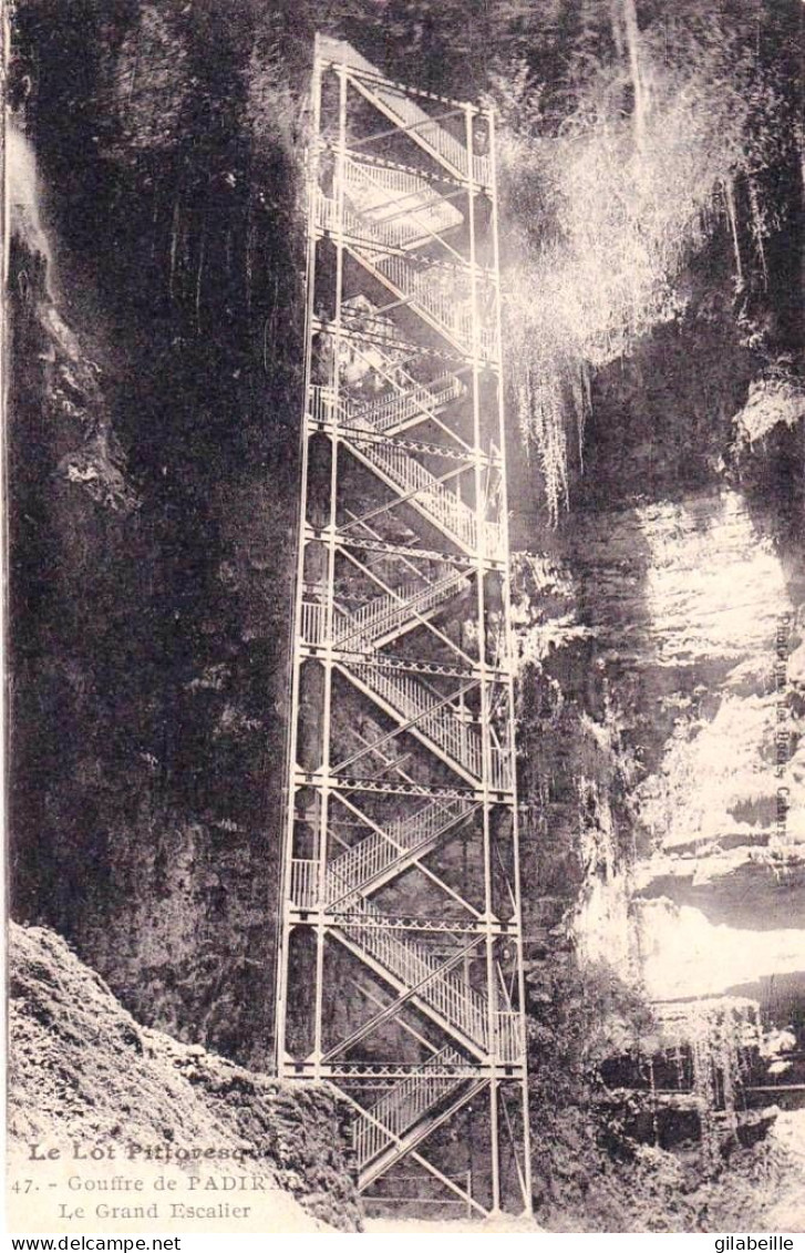 46 - Lot -  PADIRAC -  Le Grand Escalier Du Gouffre - Padirac