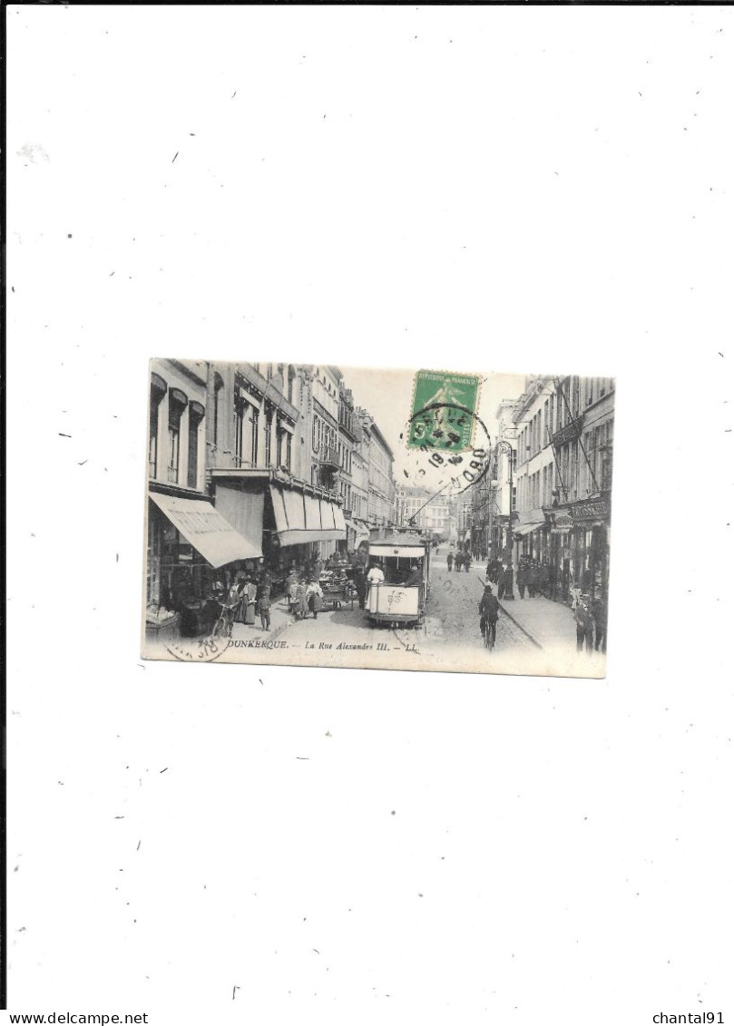 CARTE POSTALE 59 DUNKERQUE LA RUE ALEXANDRE 3 VOYAGEE - Dunkerque