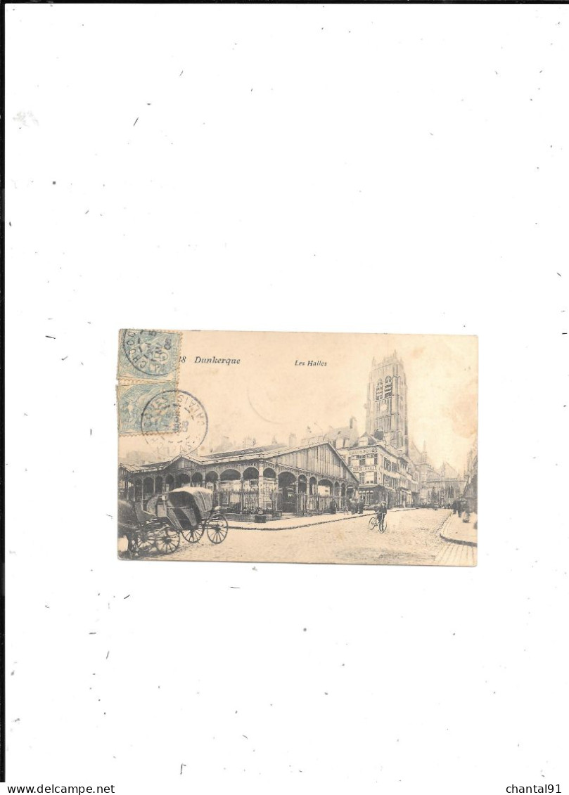 CARTE POSTALE 59 DUNKERQUE LES HALLES VOYAGEE - Dunkerque