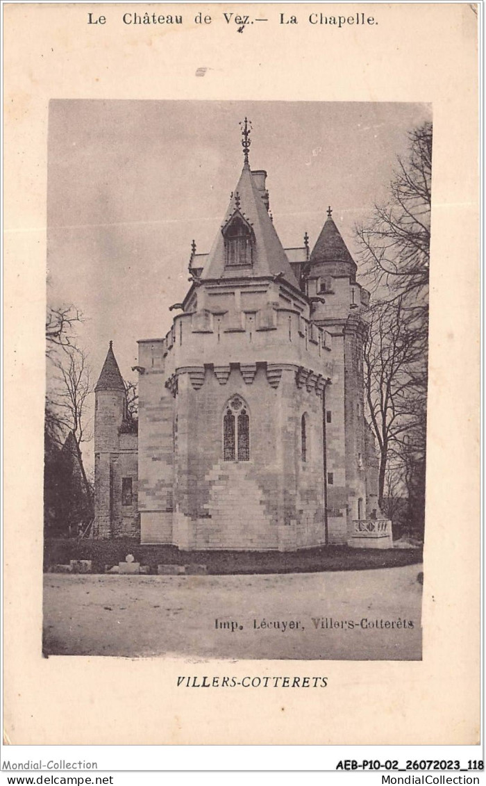 AEBP10-02-0945 - Le Château De Vez - La Chapelle - VILLERS-COTTERETS  - Villers Cotterets