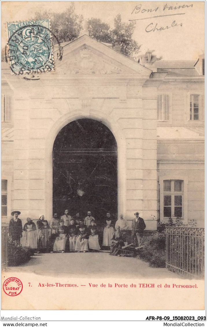 AFRP8-09-0699 - AX-LES-THERMES - Vue De La Porte Du Teich Et Du Personnel - Ax Les Thermes