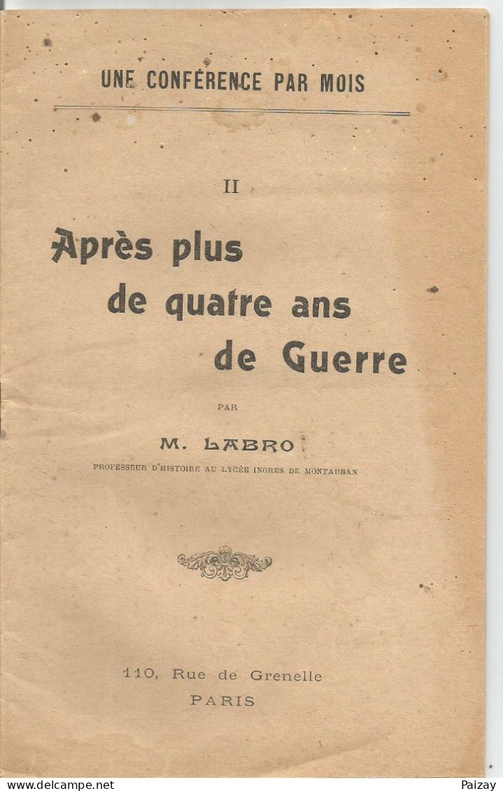 Après Plus De Quatre Ans De Guerre Conférence Par Mois Par Labro Professeur D'histoire Lycée Ingres Montaubon - Sin Clasificación