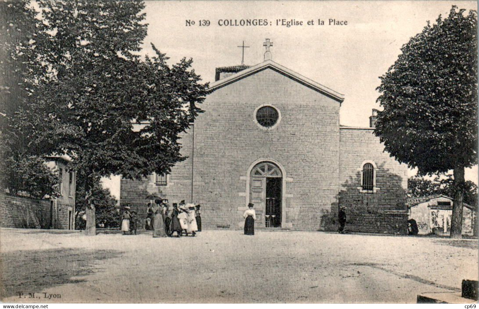 Collonges-au-Mont-D'Or Canton De Limonest L'Eglise Et La Place Rhône 69660 N°139 Dos Non Divisé Cpa Non Ecrite Au Dos - Andere & Zonder Classificatie