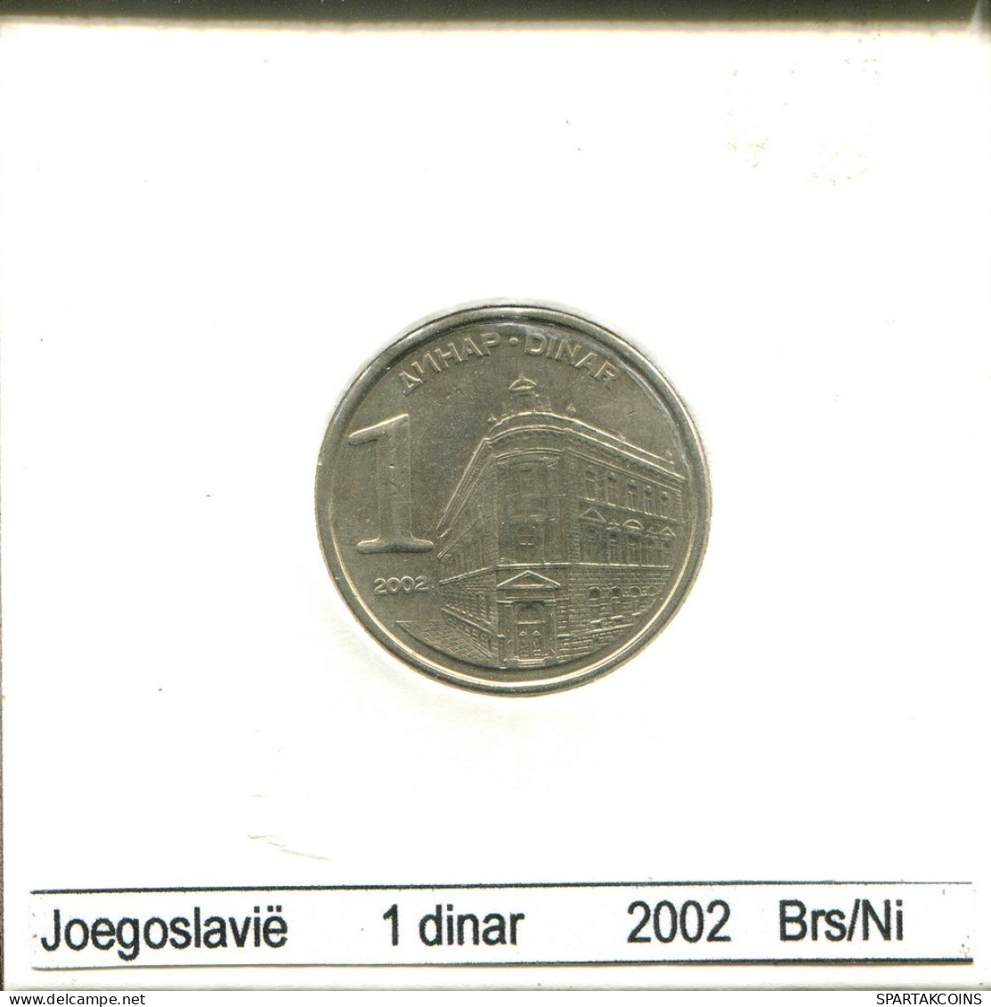 1 DINAR 2002 YOUGOSLAVIE YUGOSLAVIA Pièce #AS619.F.A - Jugoslavia