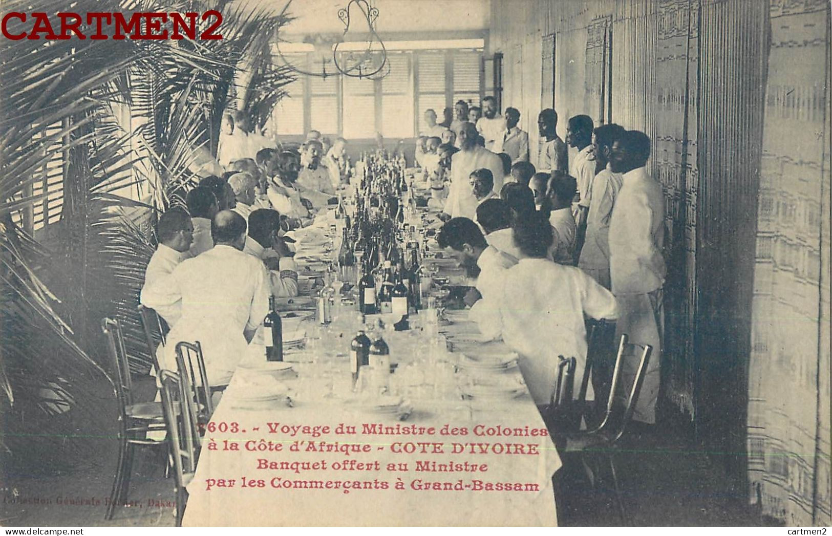 COTE-D'IVOIRE VOYAGE DU MINISTRE DES COLONIES A LA COTE D'AFRIQUE GRAND-BASSAM BANQUET COMMERCANTS RESTAURANT - Ivory Coast