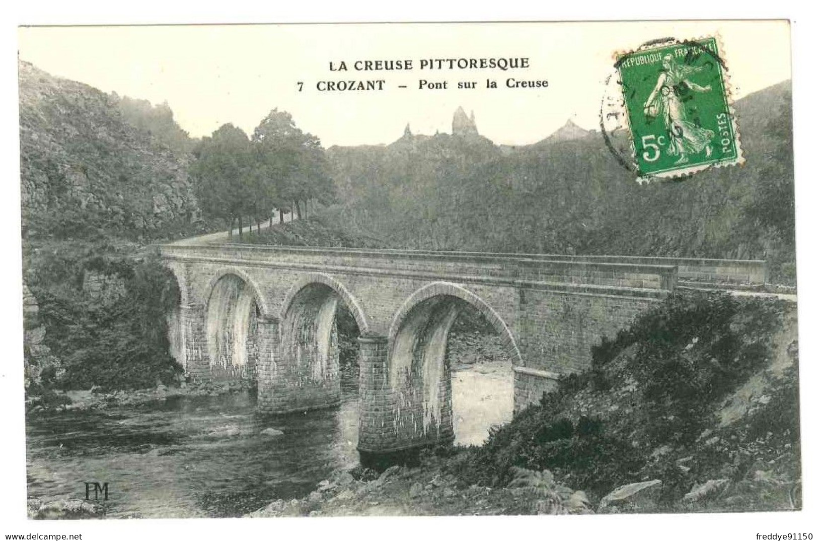 23 . Crozant . Pont Sur La Creuse . 1914 - Crozant