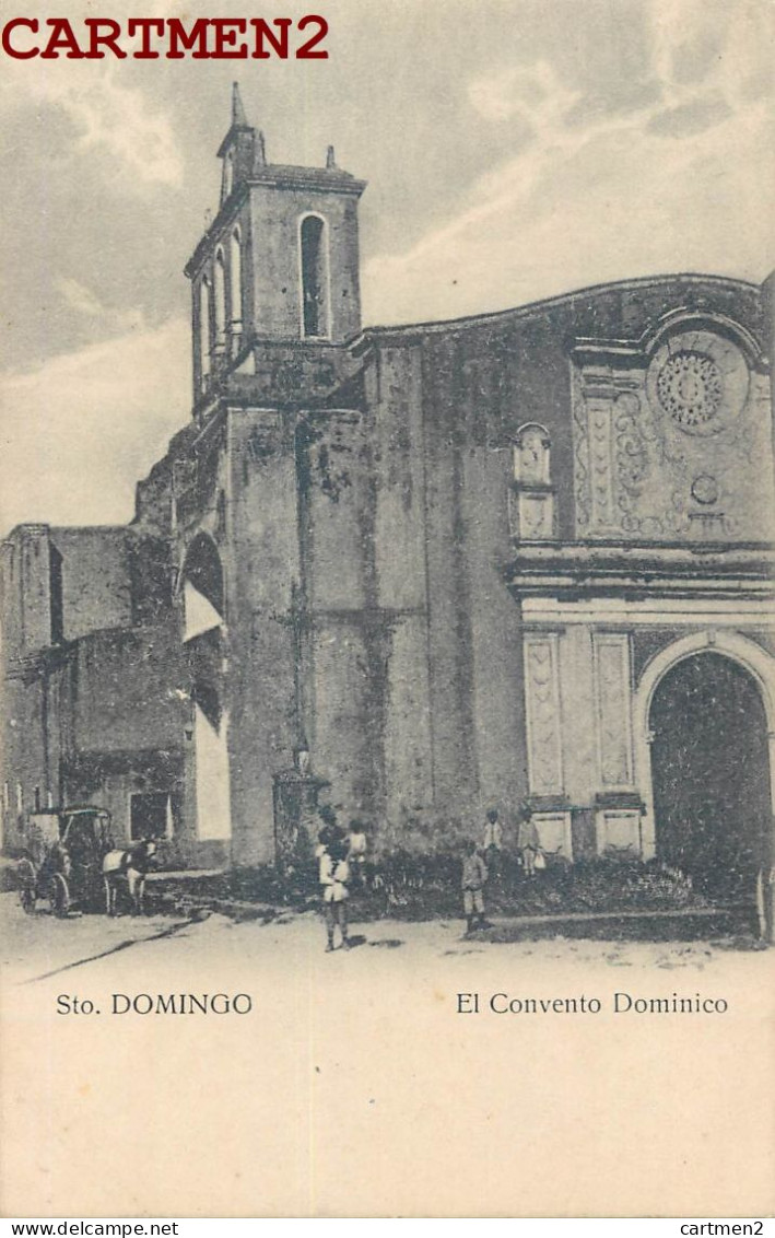 SANTO-DOMINGO EL CONVENTO DOMINICO REPUBLIQUE DOMINICAINE DOMINICAN REPUBLIC SAINT-DOMINGUE DOMINICANA - Dominikanische Rep.