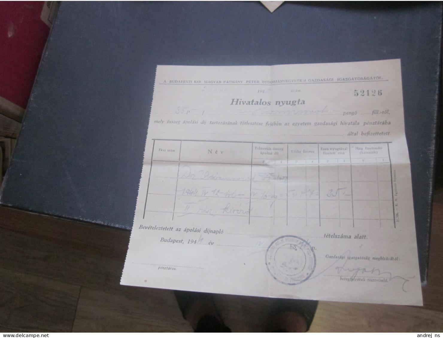 Hivatalos Nyugta 1944 Budapest A Budapesti Magyar Pazmany Peter Tudomanyegyetem Gazdasagi Igazgatosaga 35 Pengo - Historical Documents