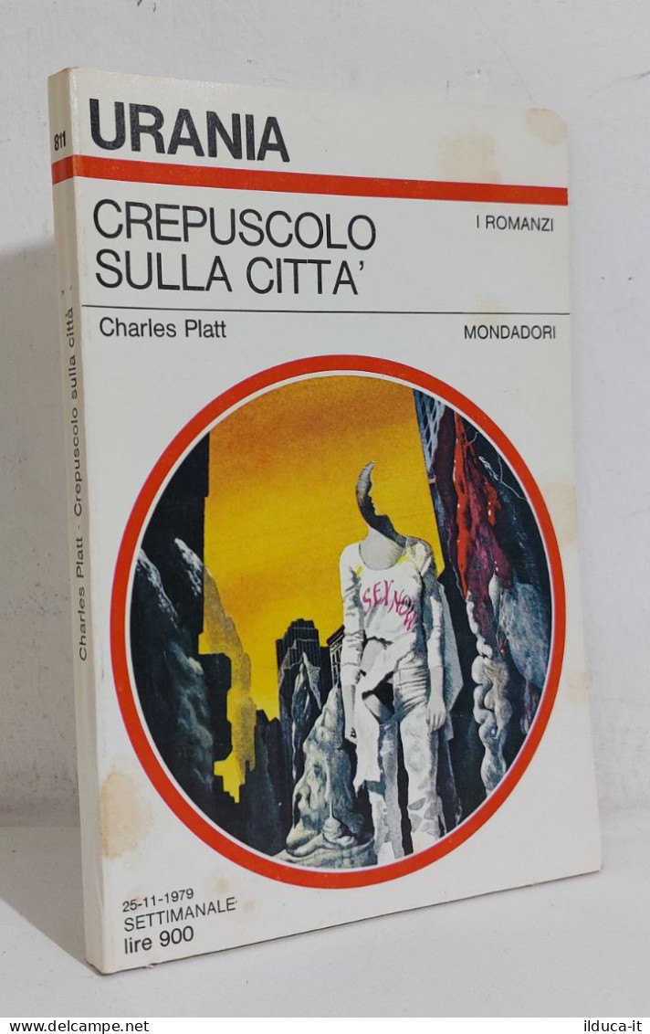 68733 Urania N. 811 1979 - Charles Platt - Crepuscolo Sulla Città - Mondadori - Science Fiction