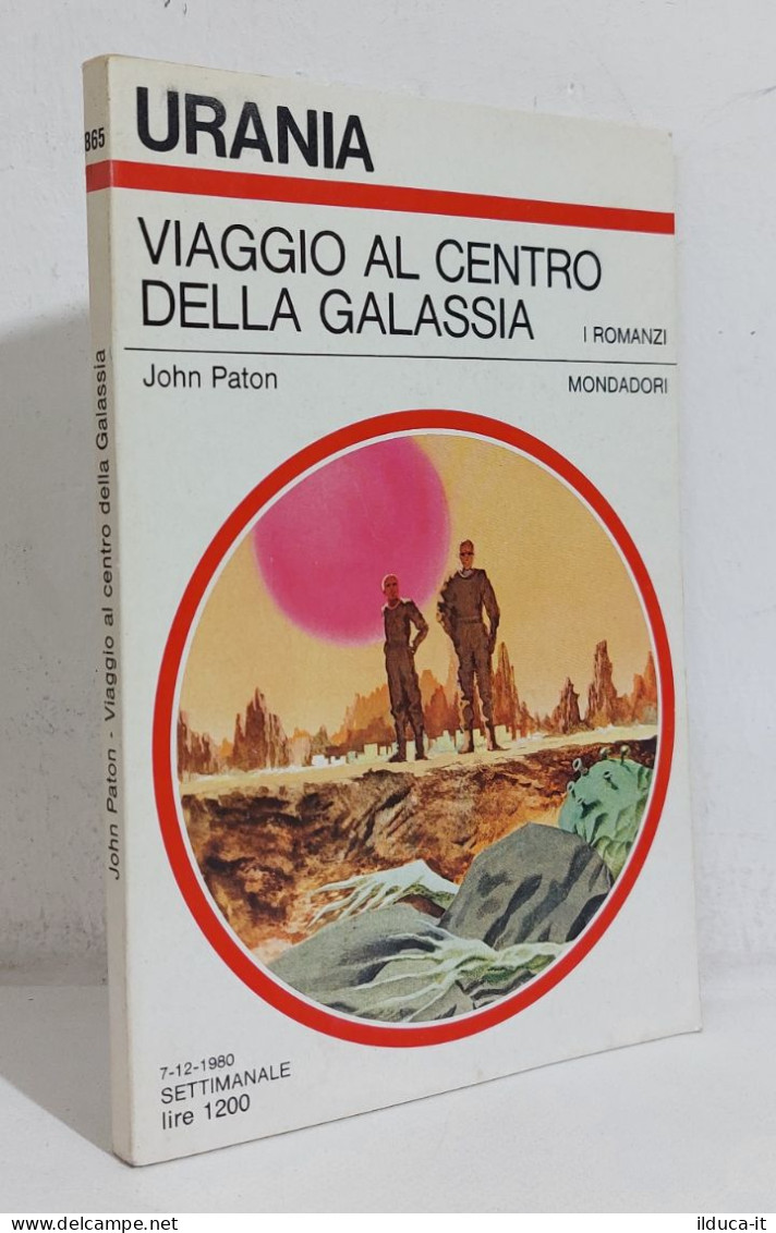 68775 Urania N. 865 1980 - Paton - Viaggio Al Cenrto Della Galassia - Mondadori - Sci-Fi & Fantasy