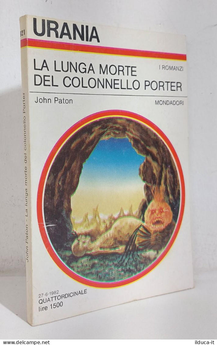 68875 Urania N. 921 1982 - La Lunga Morte Del Colonnello Porter - Mondadori - Science Fiction Et Fantaisie