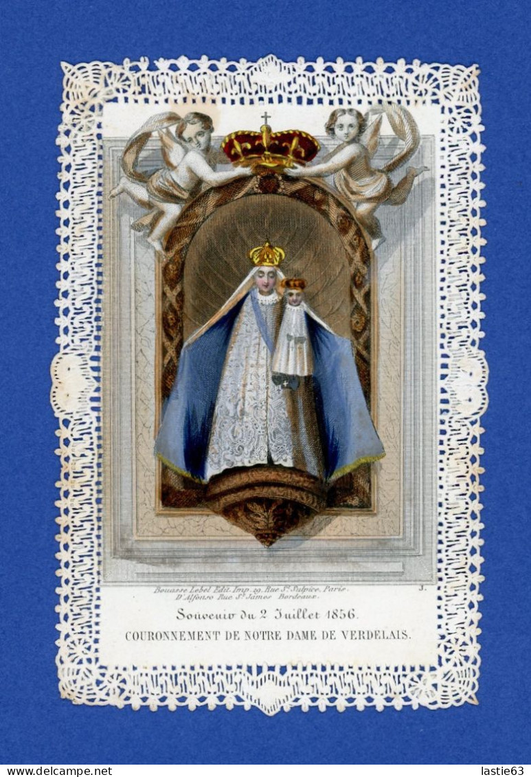 Image Religieuse Bouasse-Lebel Canivet Dentelle Souvenir Du 2 Juillet 1856  Couronnement De Notre Dame De Verdelais - Devotion Images