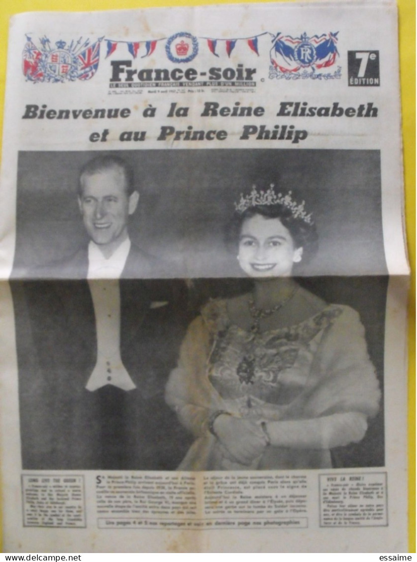 journal France-Soir  du 9 avril 1957. Reine Elisabeth prince Philip suez nasser chou-en-lai algérie