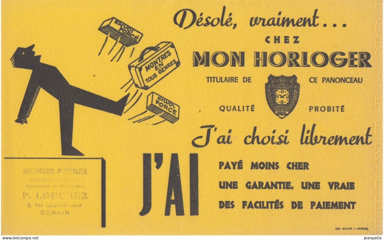 BUVARD & BLOTTER - Chez Mon HORLOGER - Panonceau Qualité Probité - Tampon Horlogerie LOUCHEZ - DENAIN - Andere & Zonder Classificatie