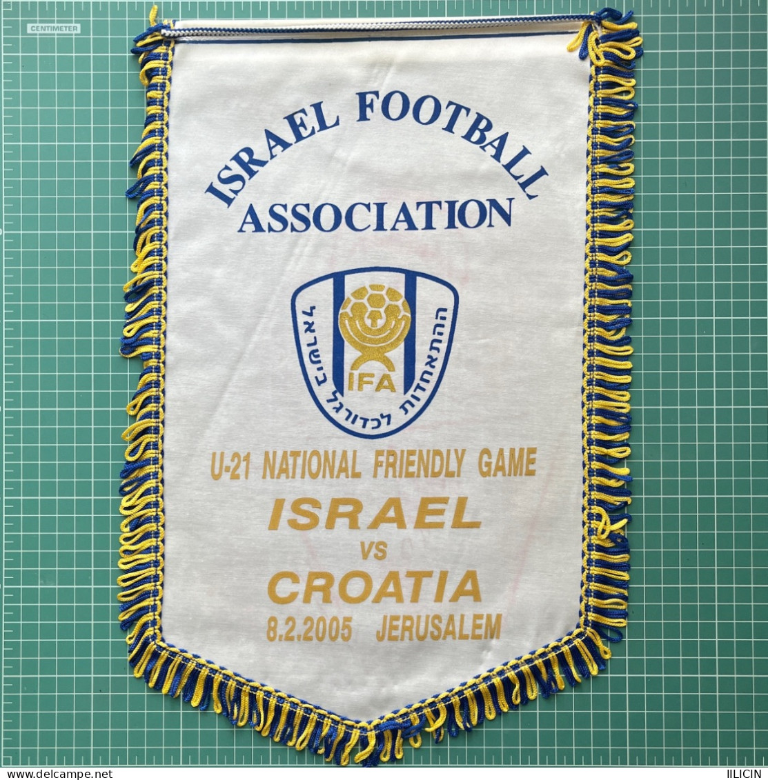 Flag Pennant Banderín Team Captain ZA000645 - Football Soccer Israel Vs Croatia U-21 2005-02-08 Jew - Apparel, Souvenirs & Other