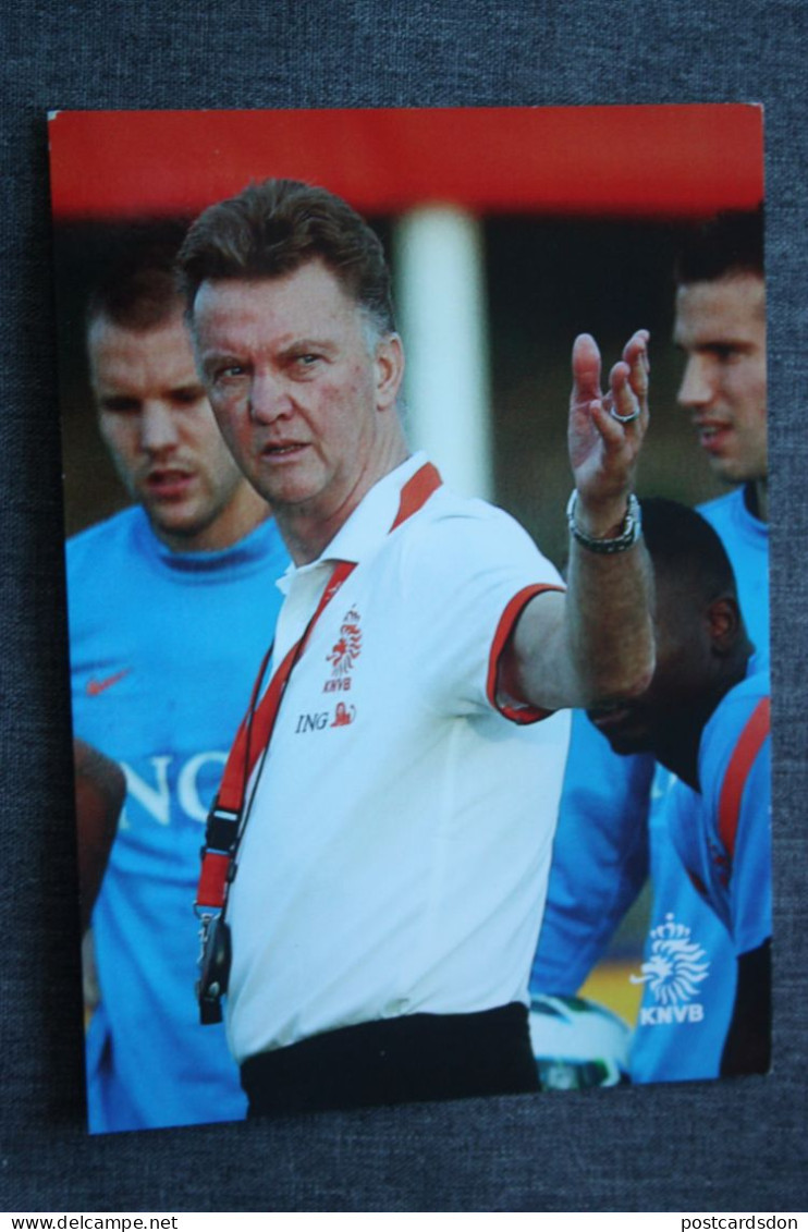 FUSSBALL-FOOTBALL-SOCCER- CALCIO, Louis Van Gaal Netherlands Dutch National Team Manager Coach - OLD Photo Postcard Size - Voetbal