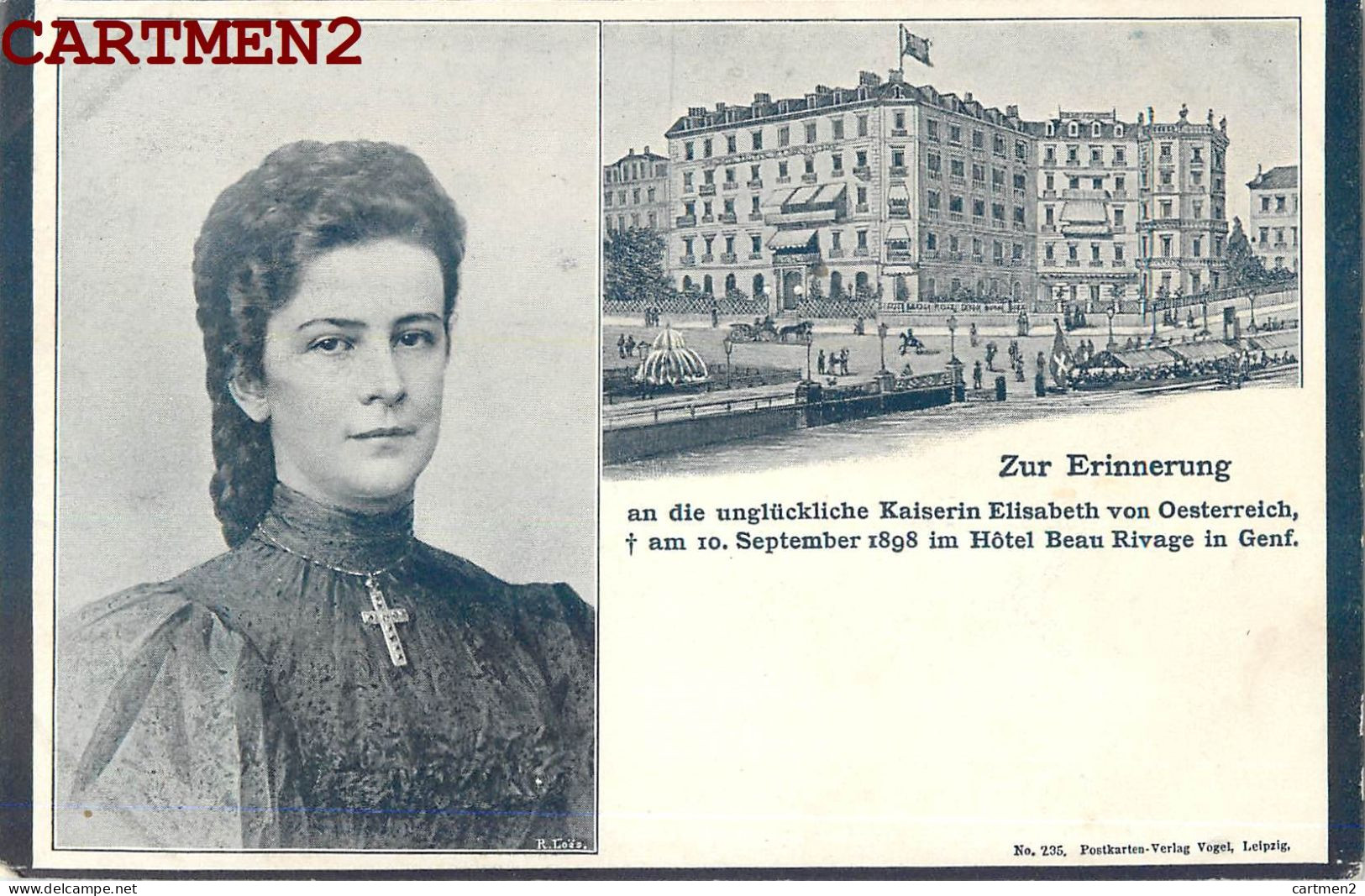 ERINNERUNG KAISERIN ELISABETH SISI IMPERATRICE 10 SEPTEMBER 1898 HOTEL BEAU-RIVAGE ASSASSINAT ELISABETH DE WITTELSBACH - Genève