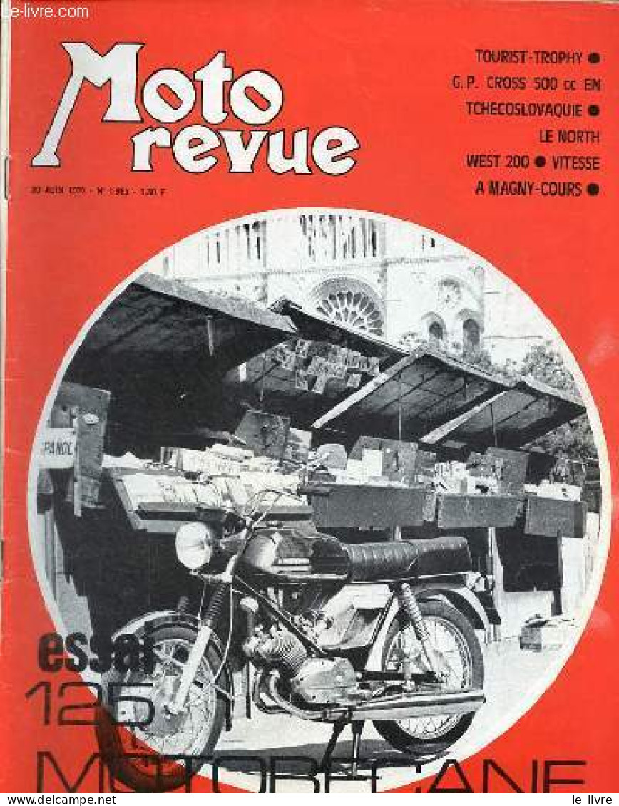 Moto Revue N°1985 20 Juin 1970 - Vitesse A Magny-Cours, Une Réunion Dynamique - Grand Prix 500 Cc Cross A Holice, Kring - Other Magazines