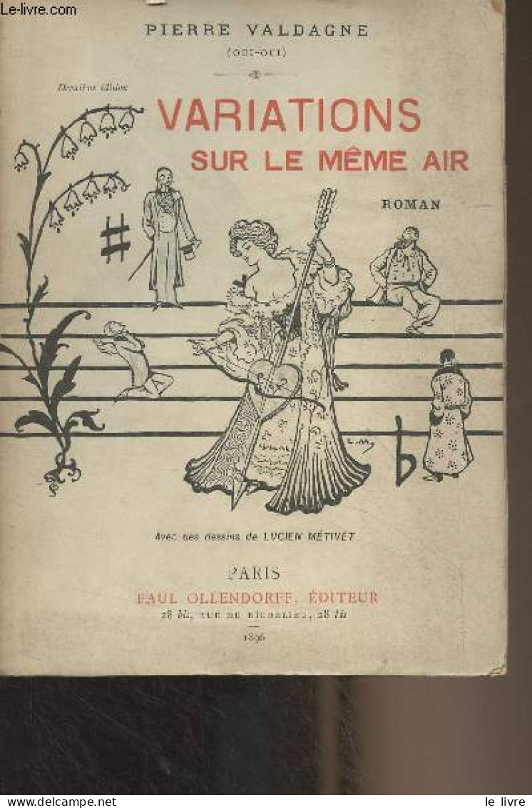 Variations Sur Le Même Air (2e édition) - Valdagne Pierre - 1896 - Valérian