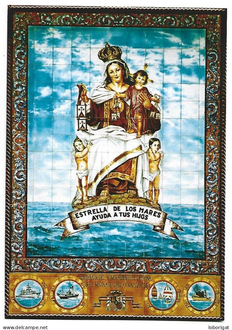 ESTRELLA DE LOS MARES AYUDA A TUS HIJOS.- VIRGEN DEL CARMEN.- SALVE MARINERA.- CARTAGENA / MURCIA.- ( ESPAÑA ) - Virgen Mary & Madonnas