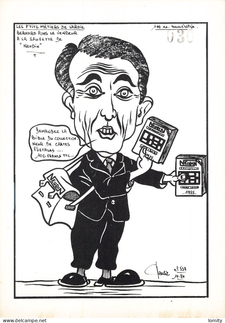 Politique Caricature Bernard Pons Vendeur à La Sauvette De Neudin Catalogue Métiers Illustration Lardie Illustrateur - Satiriques