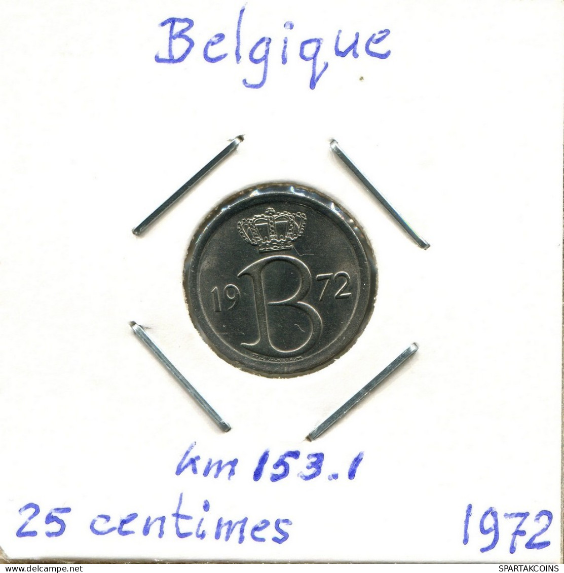 25 CENTIMES 1972 FRENCH Text BELGIUM Coin #BA338.U.A