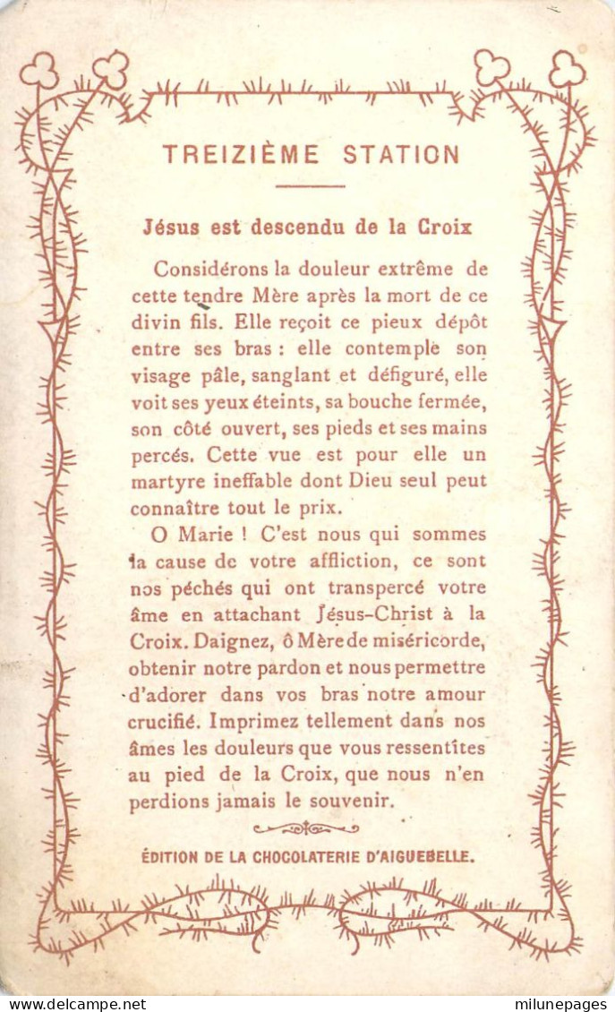 Chromo Religieux De La Chocolaterie D'Aiguebelle Chemin De Croix Station XIII Jésus Est Descendu De La Croix - Aiguebelle