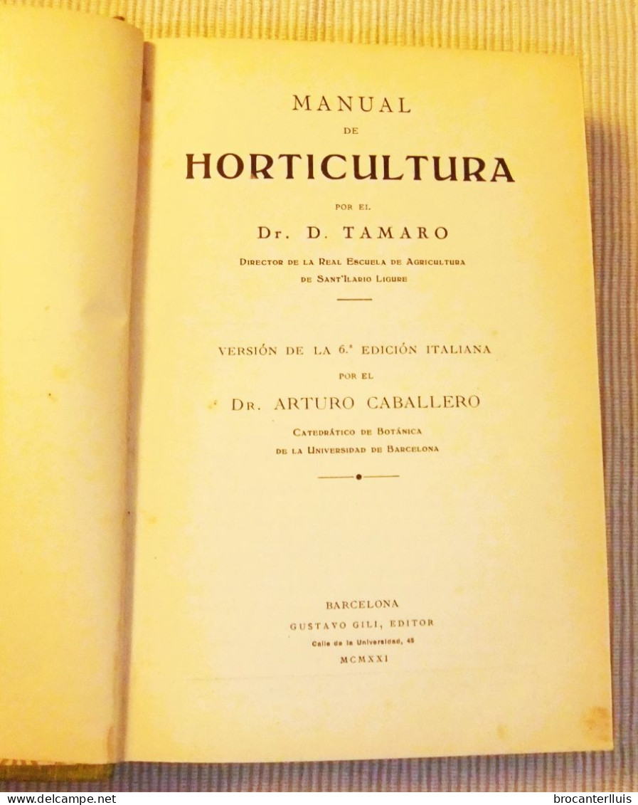 MANUAL DE HORTICULTURA DeL Dr. D.TAMARO 1921 - Scienze Manuali