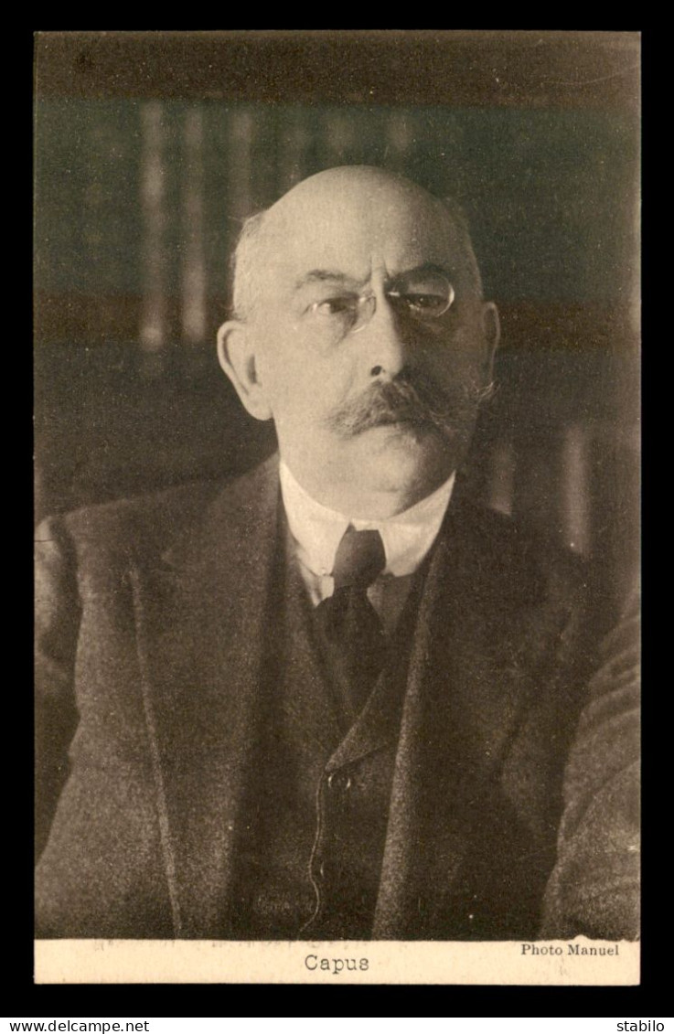 ECRIVAINS - ALFRED CAPUS (1857-1922) PSEUDOS CANALIS ET GRAINDORGE, JOURNALISTE, ROMANCIER FRANCAIS - Writers