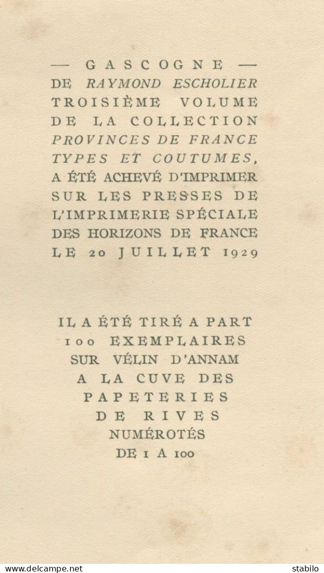 GASCOGNE PAR RAYMOND ESCHOLIER - TYPES ET COUTUMES - DESSINS  ORIGINAUX DE CLEMENT SERVAUX - 1929 - Midi-Pyrénées