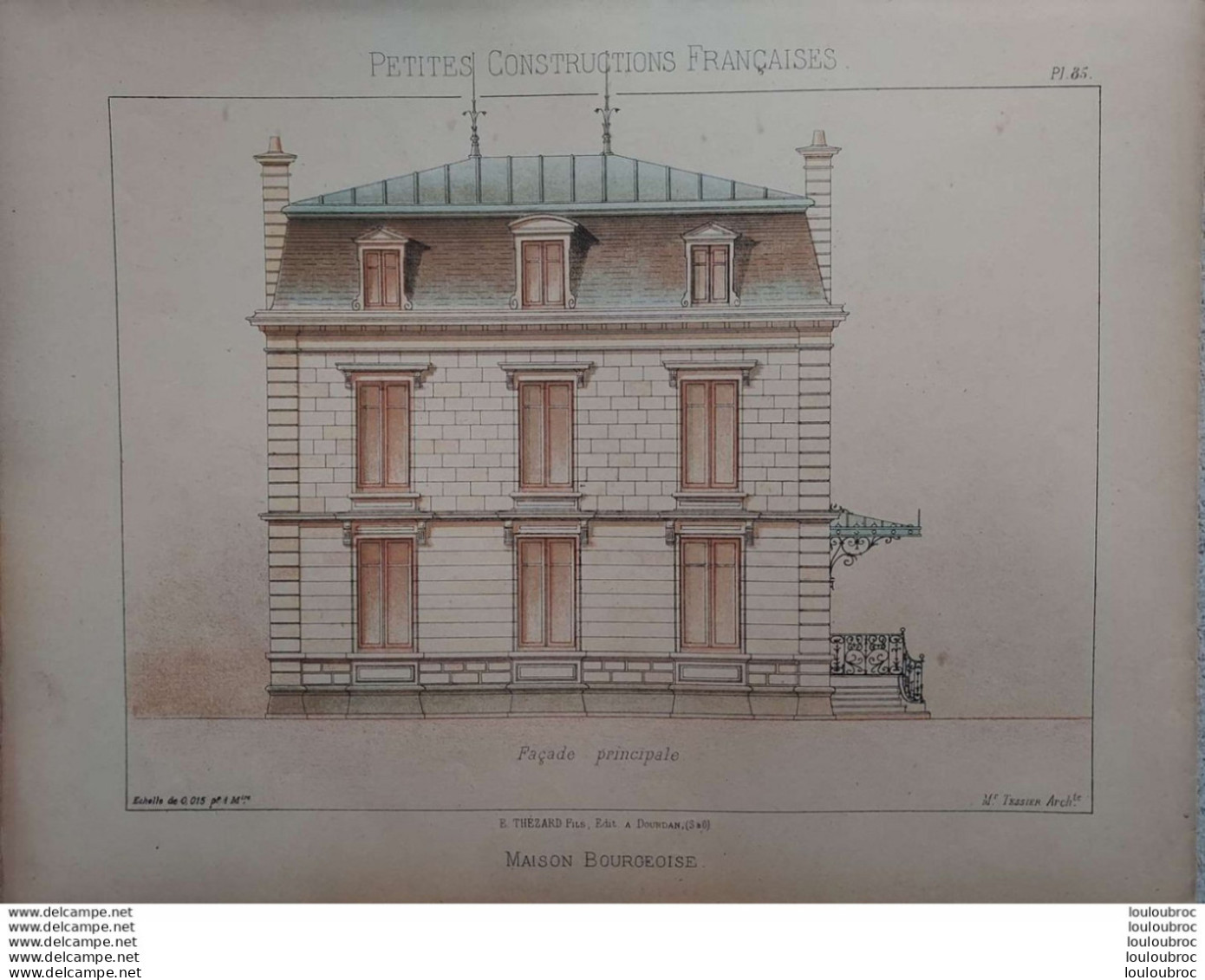 PETITES CONSTRUCTIONS FRANCAISES PL. 85 A 88   EDIT. THEZARD MAISON BOURGEOISE - Architecture