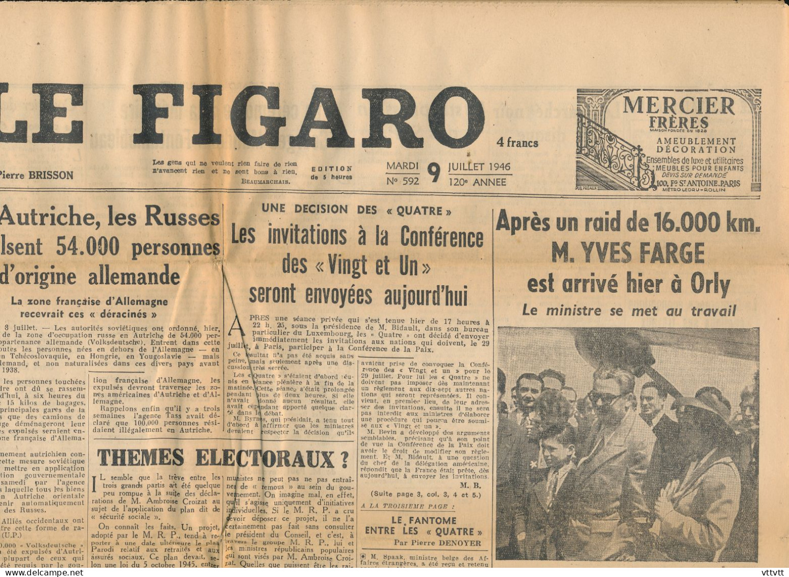 LE FIGARO, Mardi 9 Juillet 1946, N° 592, Yves Farge à Orly, Conférence Des "Vingt Et Un", Autriche, Georges Mandel... - General Issues